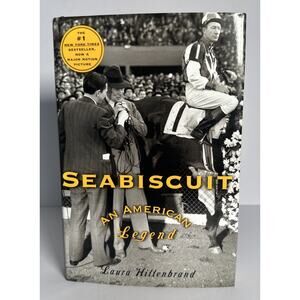 Seabiscuit: An American Legend [Hardcover] Hillenbrand, Laura